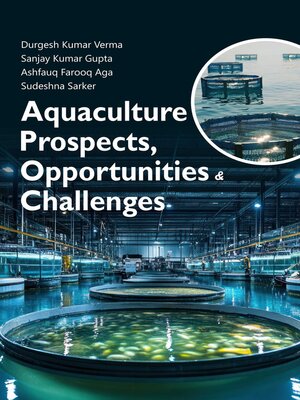 cover image of Aquaculture Prospects, Opportunities and Challenges